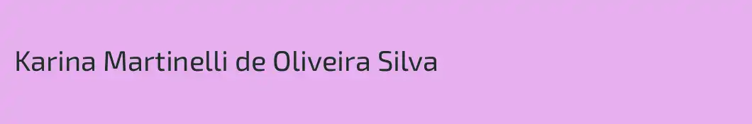 Karina Martinelli de Oliveira Silva